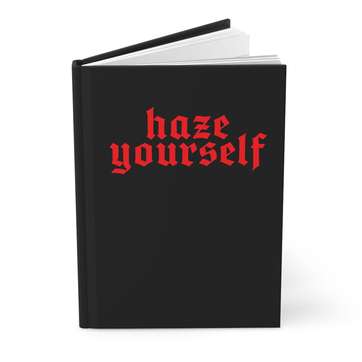 Haze Yourself Hardcover Journal
