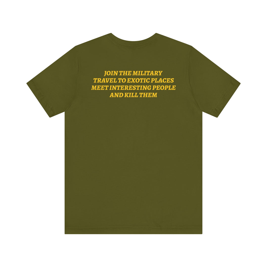 Join The Military Tee