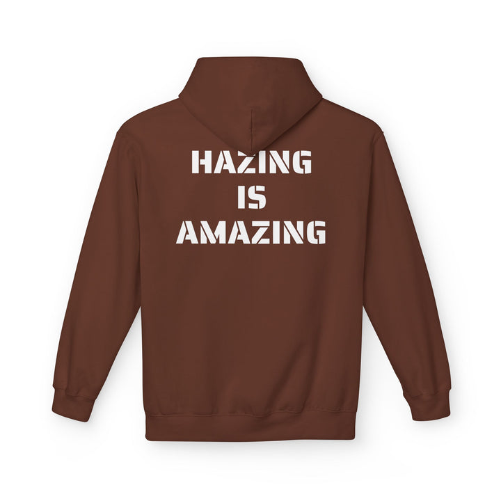 HAZING IS AMAZING HOODIE