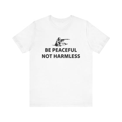 Peaceful Not Harmless Tee