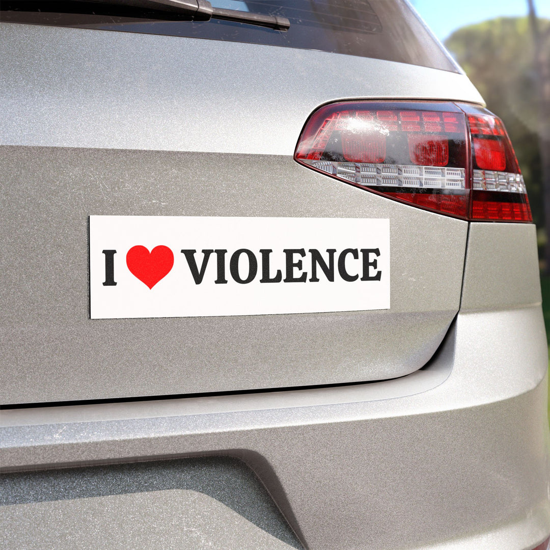 I LOVE VIOLENCE Magnet