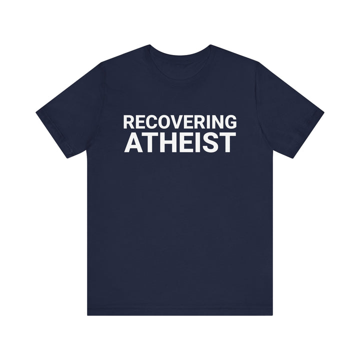 RECOVERING ATHEIST TEE