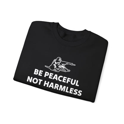 Peaceful Not Harmless Sweatshirt