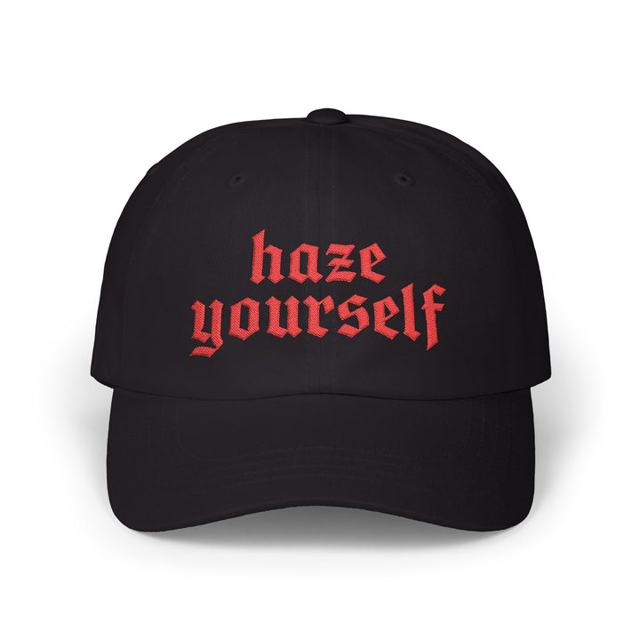 Haze Yourself Dad Cap