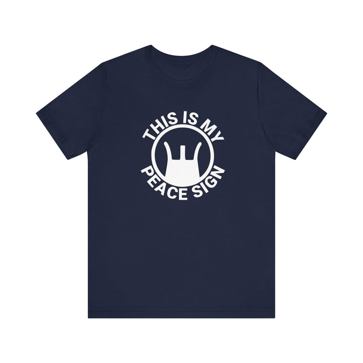 This is my Peace Sign TEE