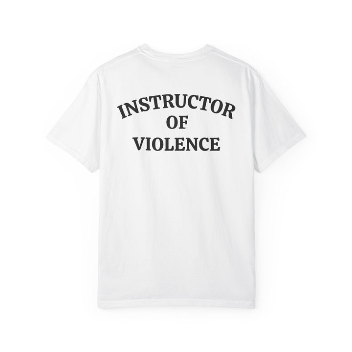 INSTRUCTOR OF VIOLENCE TEE