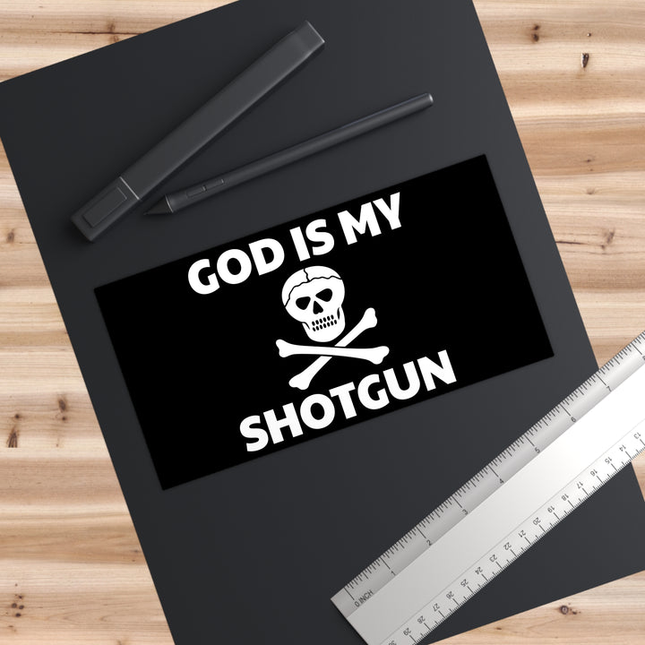 GOD IS MY SHOTGUN Sticker