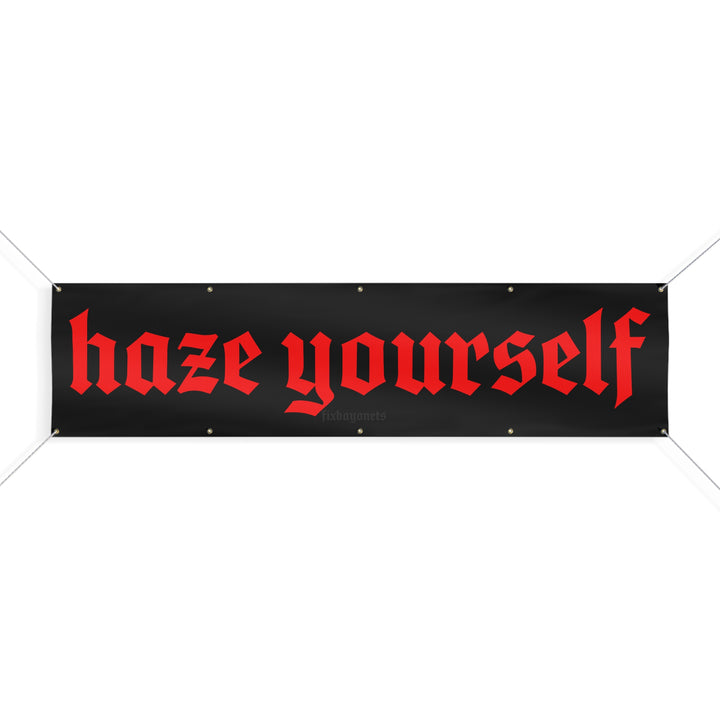 HAZE YOURSELF BANNER