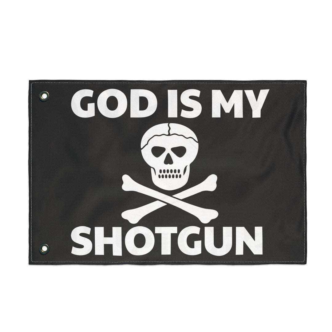 GOD IS MY SHOTGUN Flag