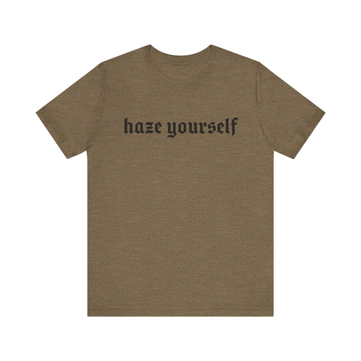 Haze Yourself TEE