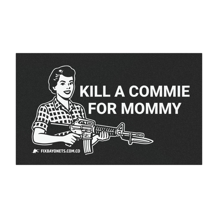 Kill a Commie for Mommy Magnet