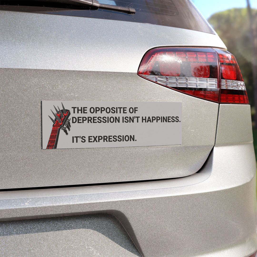 OPPOSITE OF DEPRESSION Car Magnet