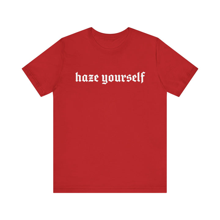 Haze Yourself TEE