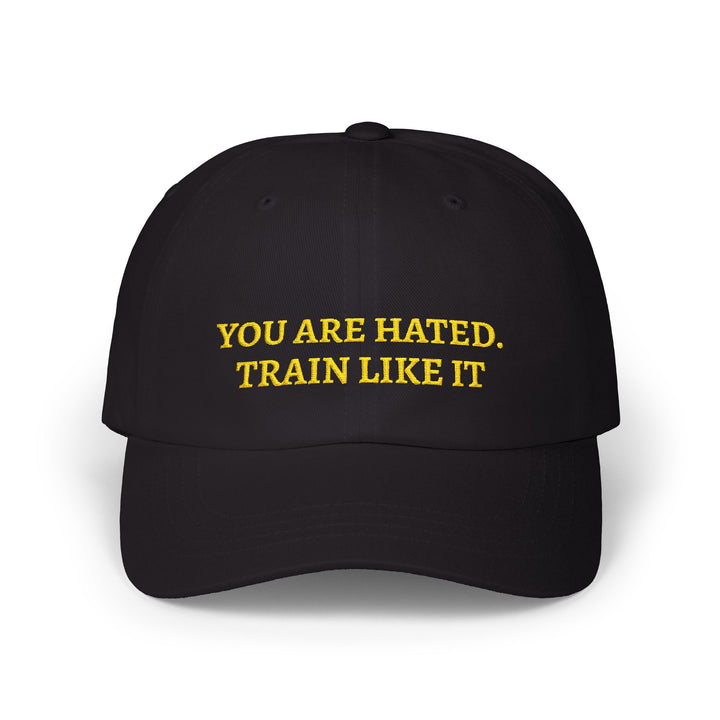 You Are Hated Dad Cap