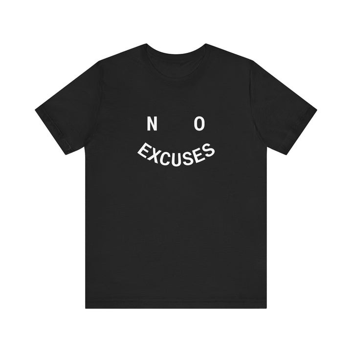 NO EXCUSES Tee
