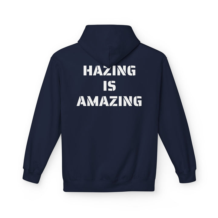 HAZING IS AMAZING HOODIE