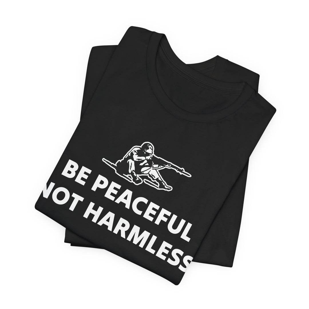 Peaceful Not Harmless Tee