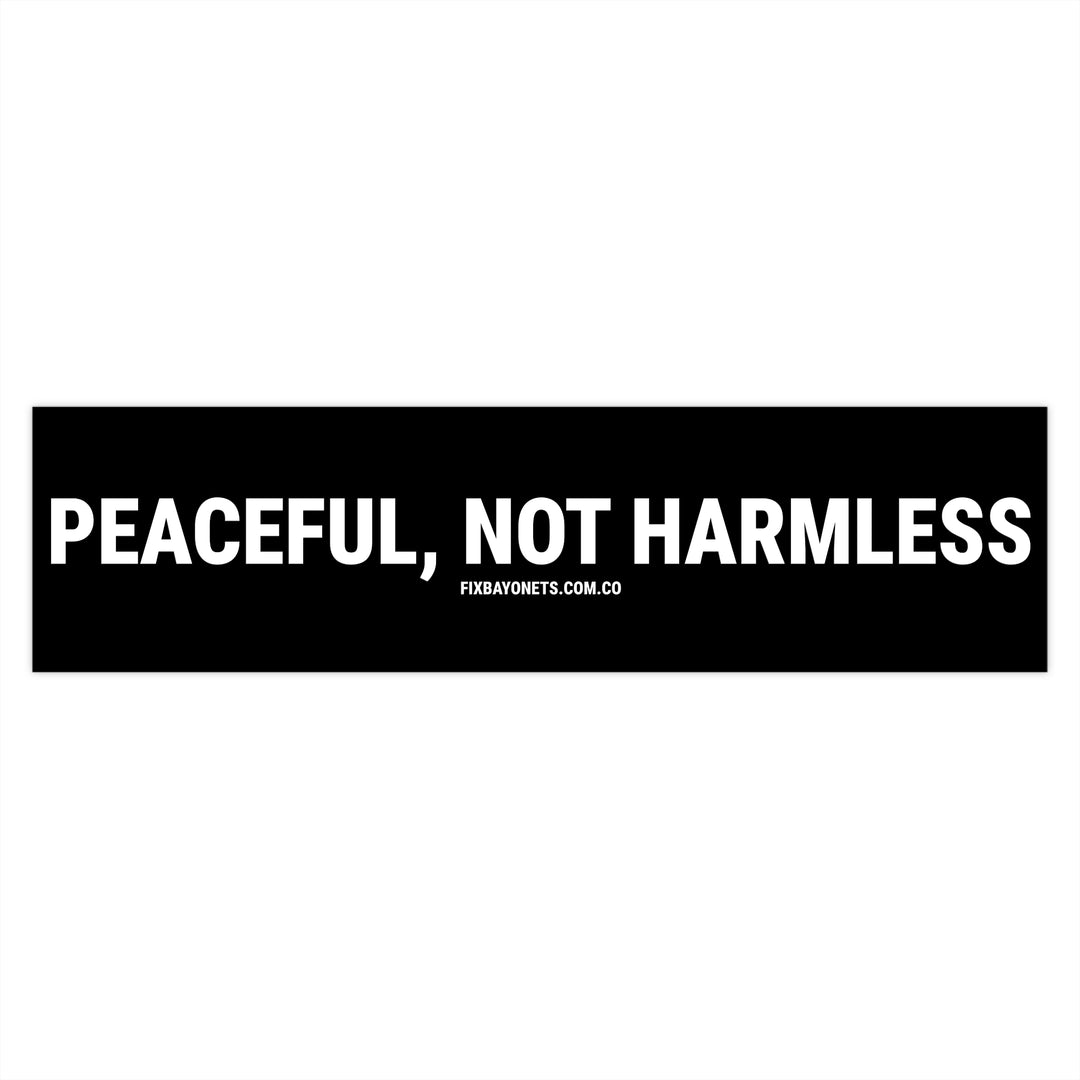 PEACEFUL NOT HARMLESS Sticker