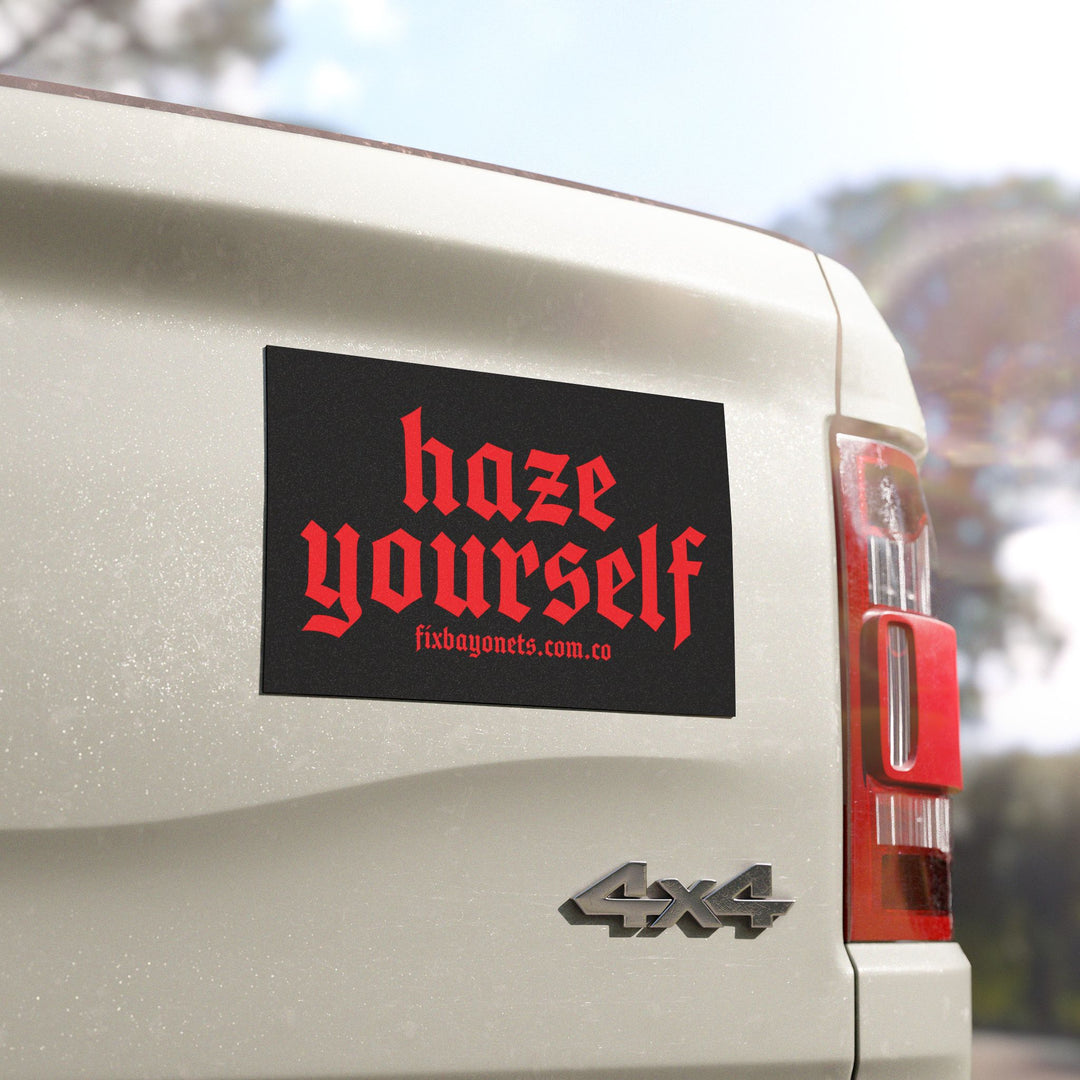 HAZE YOURSELF Magnet