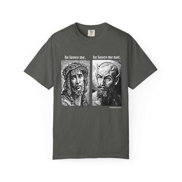 He Loves Me TEE