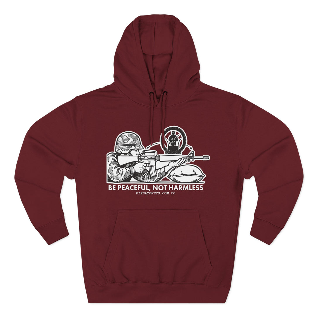 Be Peaceful, not Harmless Hoodie