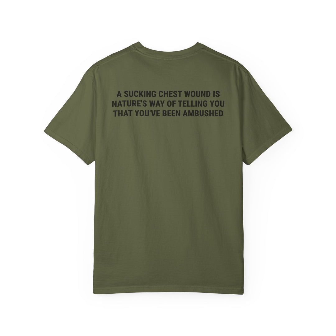 Sucking Chest Wound T-shirt