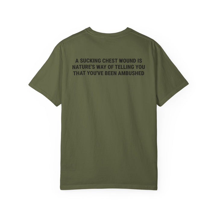 Sucking Chest Wound T-shirt