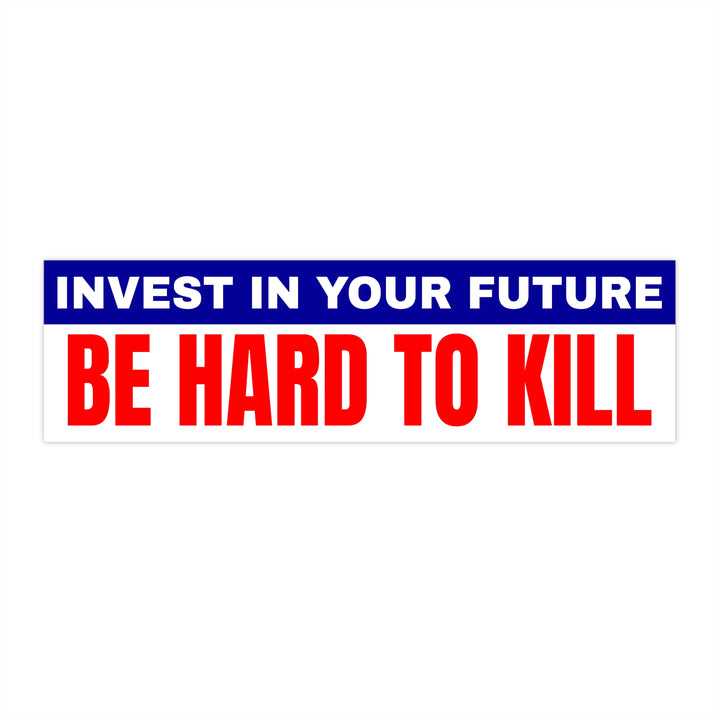 IIYF HARD TO KILL Sticker