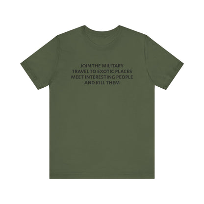 Join The Military tee