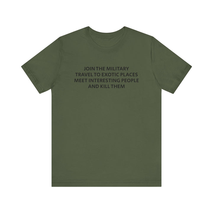 Join The Military tee