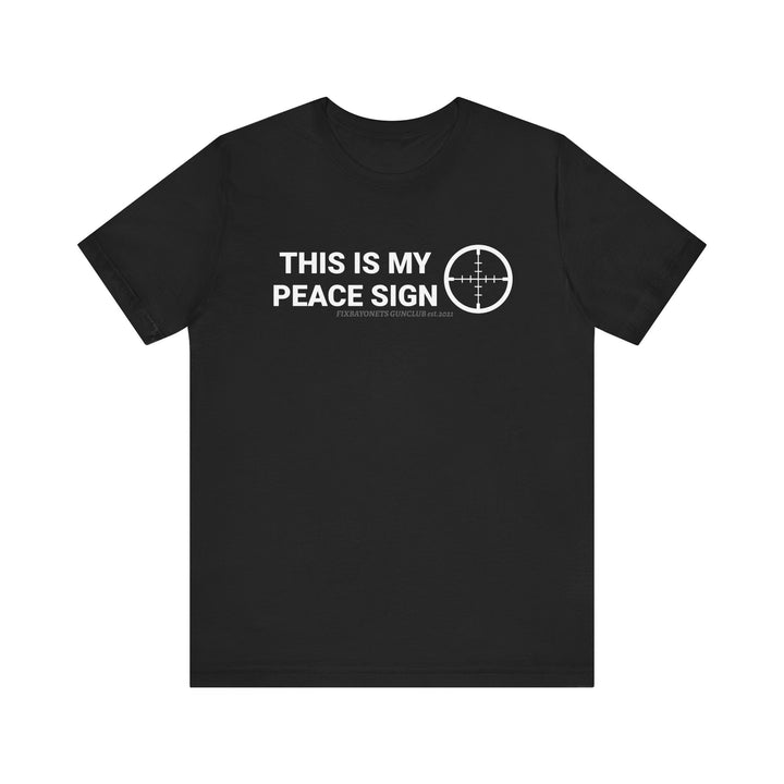 THIS IS MY PEACE SIGN Tee (Reticle)