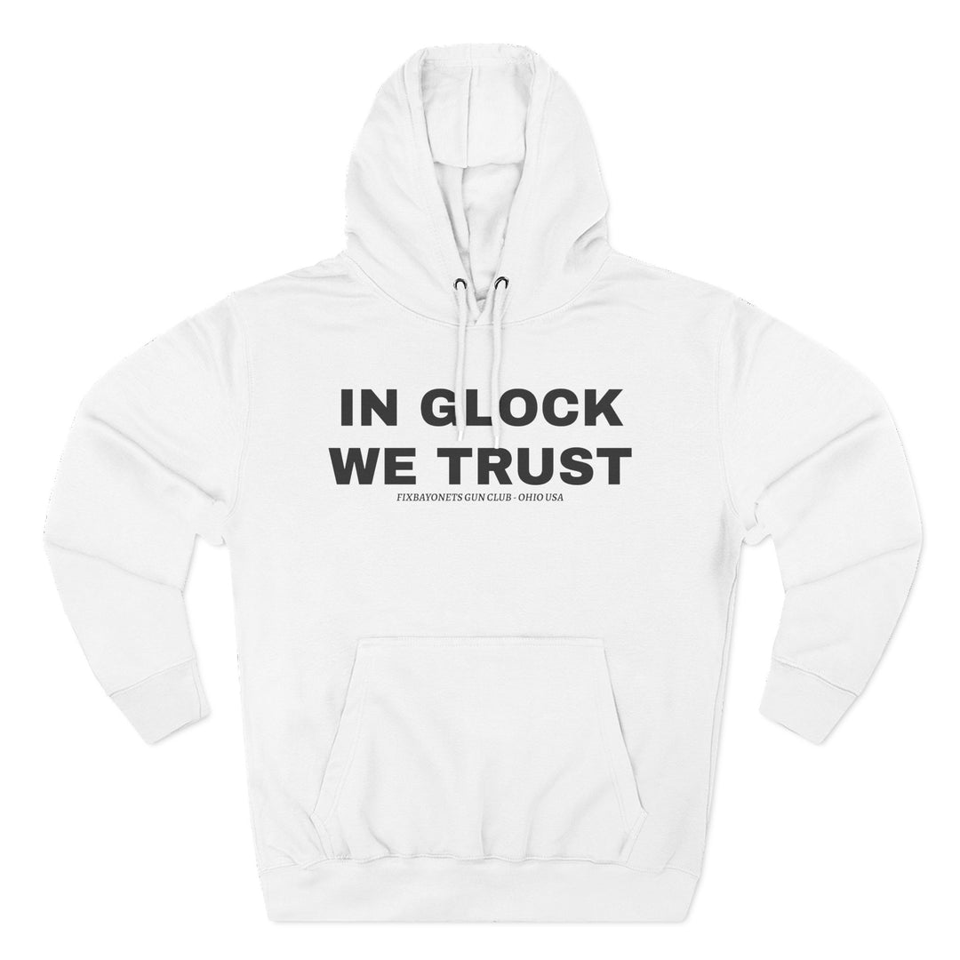 IN GLOCK WE TRUST Hoodie
