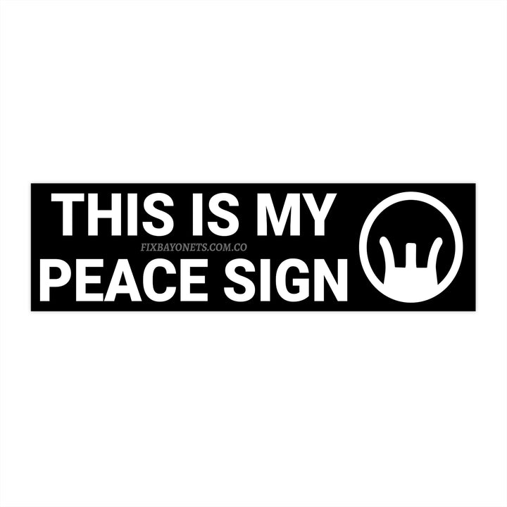 This is my Peace Sign Sticker (Iron Sight)