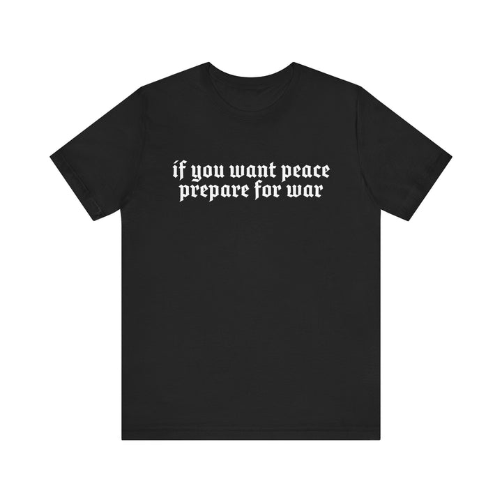 PREPARE FOR WAR TEE