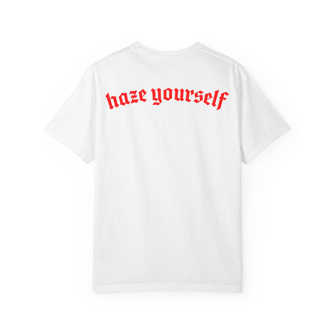 Haze Yourself T-shirt