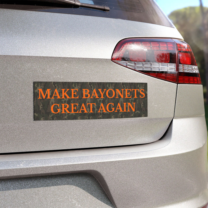 Make Bayonets Great Again (Hunt) Car Magnet
