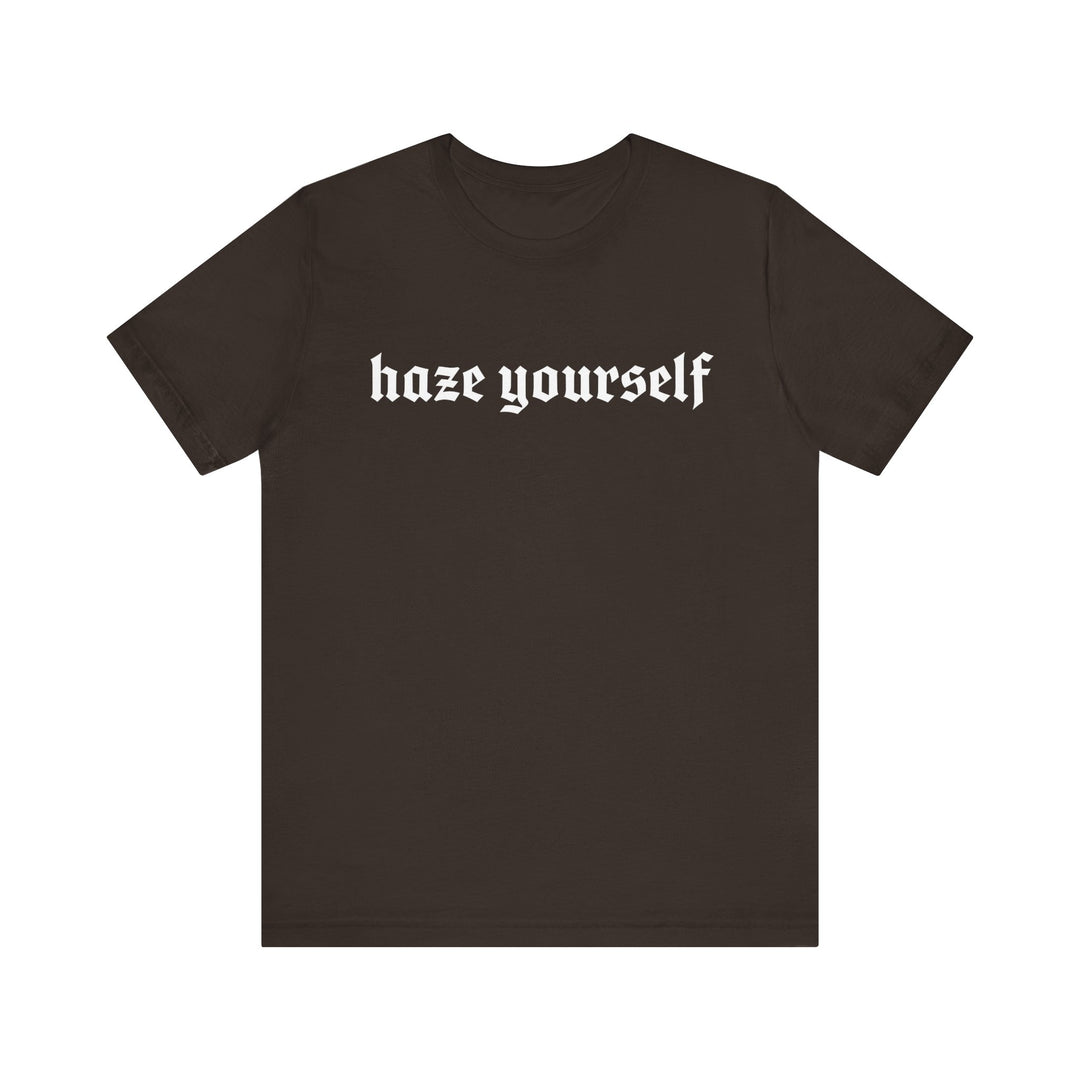 Haze Yourself TEE