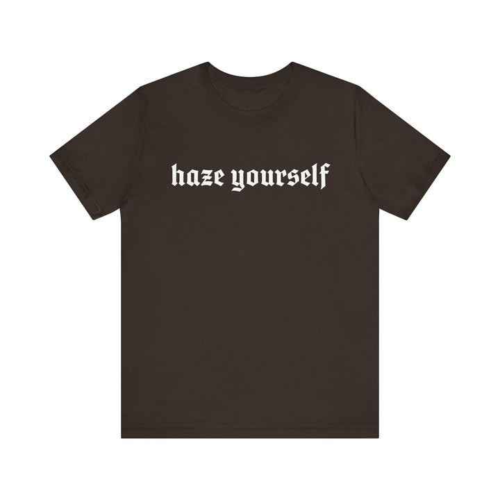 Haze Yourself TEE