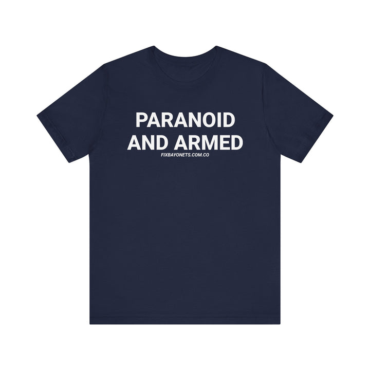 PARANOID AND ARMED TEE