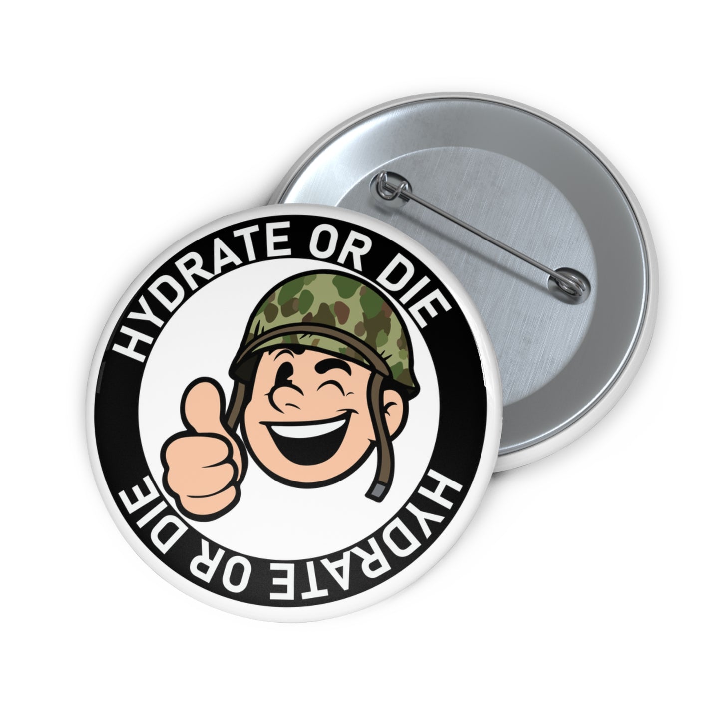 Hydrate Or Die Pin