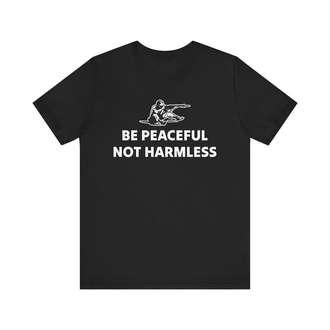 Peaceful Not Harmless Tee