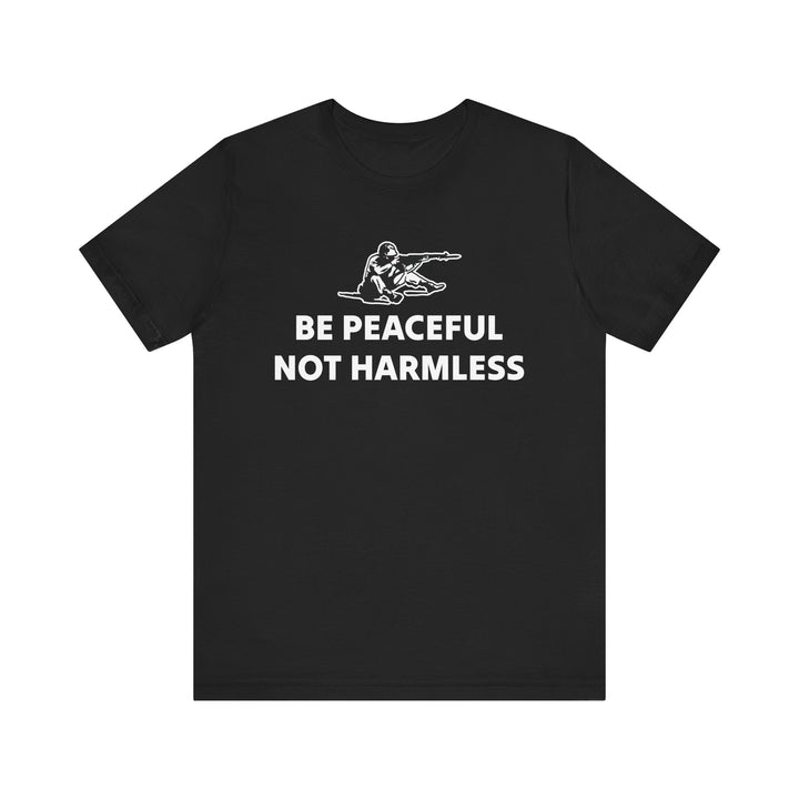 Peaceful Not Harmless Tee