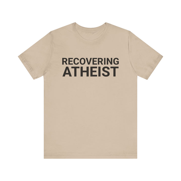 RECOVERING ATHEIST TEE