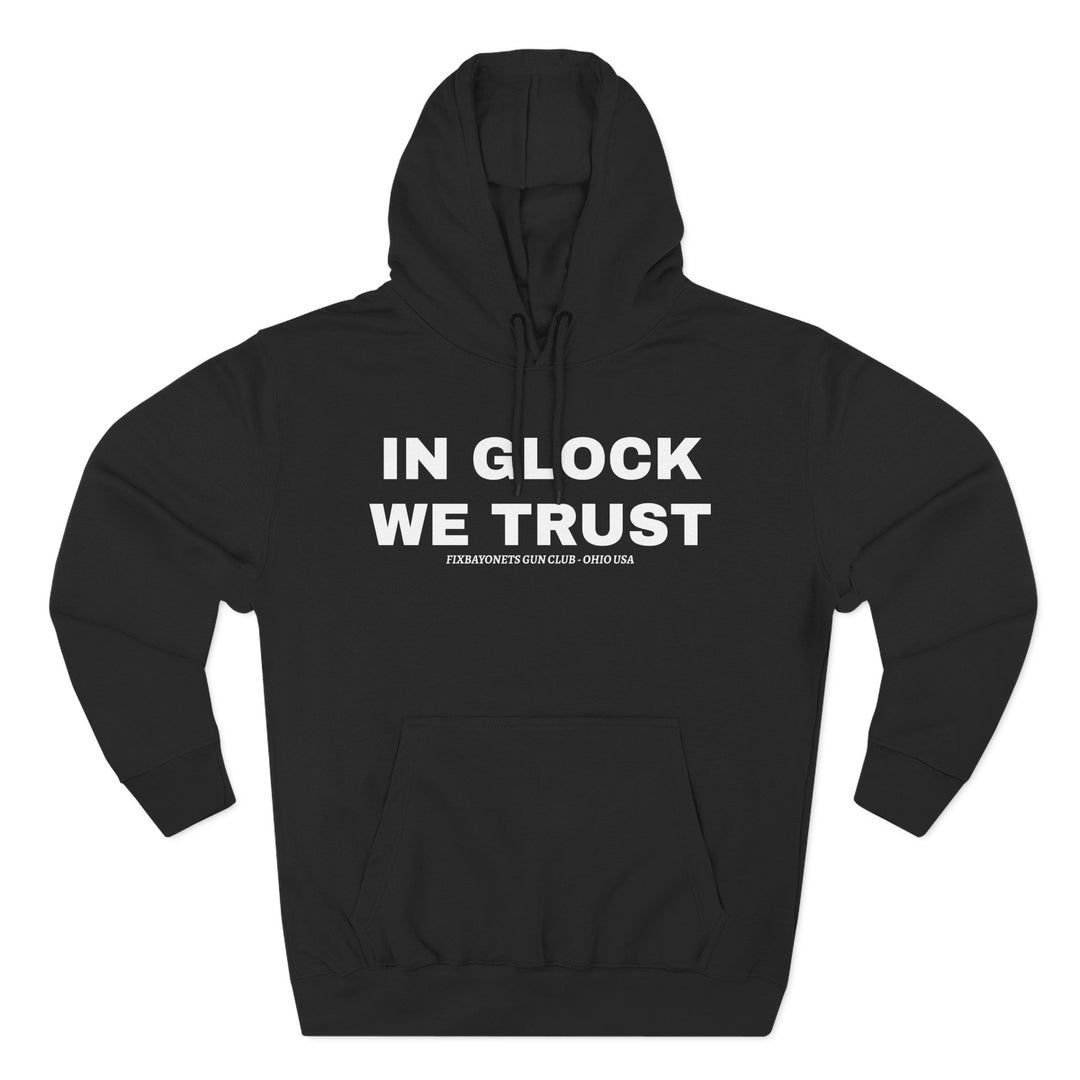 IN GLOCK WE TRUST Hoodie