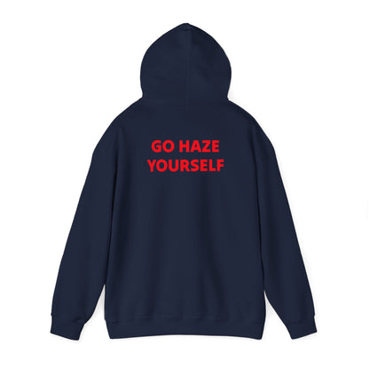 Go Haze Yourself Hoodie