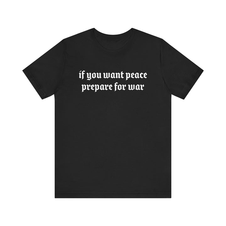 PREPARE FOR WAR TEE
