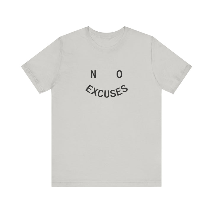 NO EXCUSES Tee