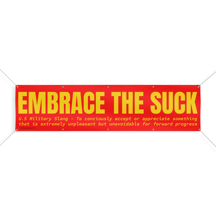EMBRACE THE SUCK BANNER
