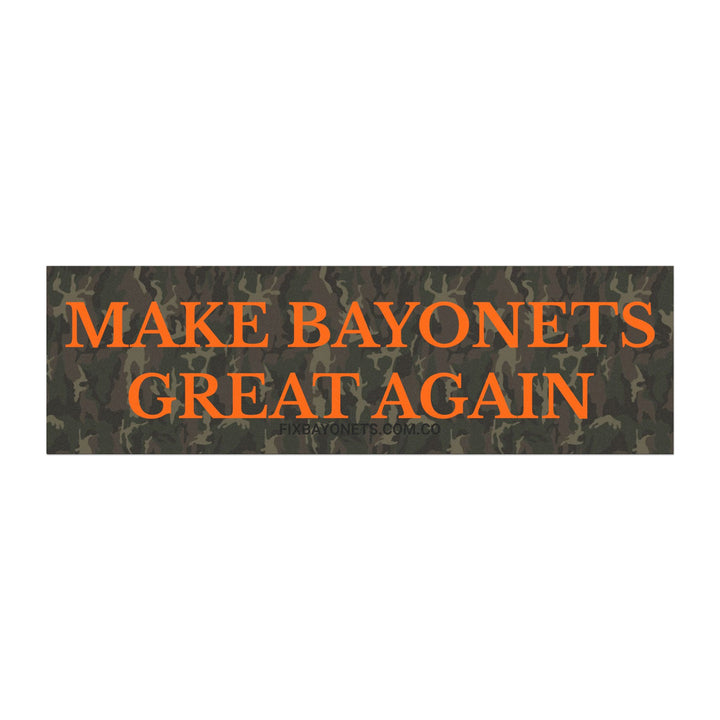 Make Bayonets Great Again (Hunt) Car Magnet
