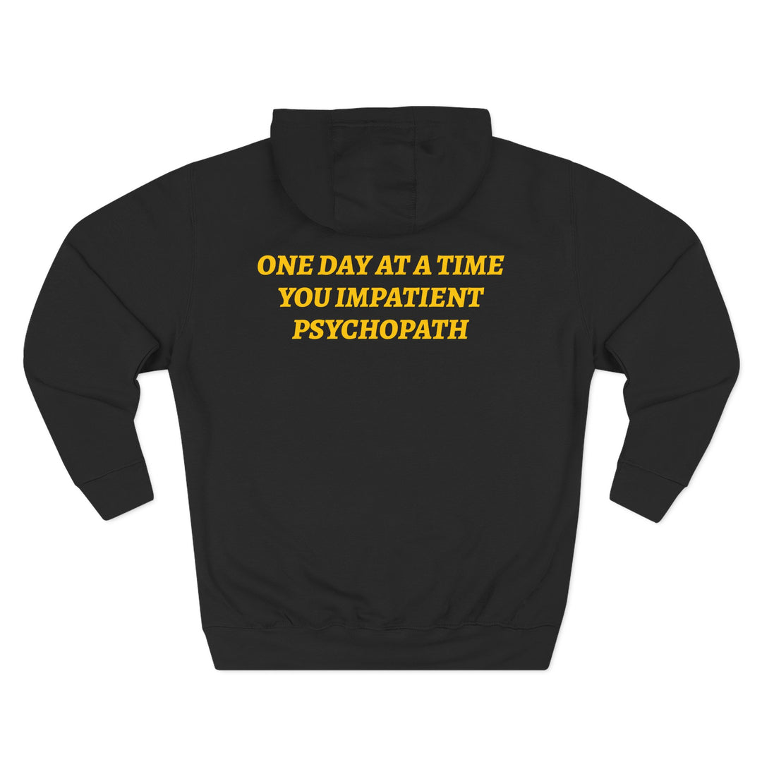 Impatient Psychopath Hoodie